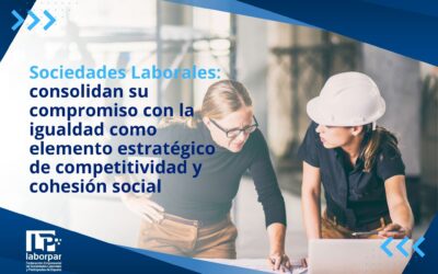 Las Sociedades Laborales consolidan su compromiso con la igualdad como elemento estratégico de competitividad y cohesión social